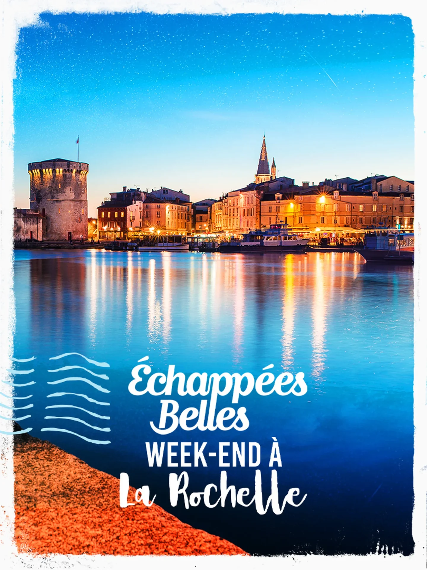 échappées belles à La Rochelle